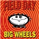 Field Day - Big Wheels